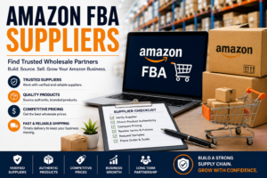 Amazon FBA Suppliers – Trusted Wholesale Partners for Amazon Sellers